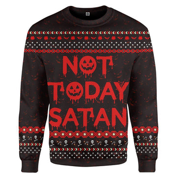 Gearhumans 3D Not Today Satan Ugly Custom Sweatshirt Apparel