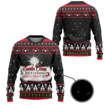 Gearhumans 3D Santa Claus Isnt Coming Jesus Is Custom Ugly Christmas Sweater