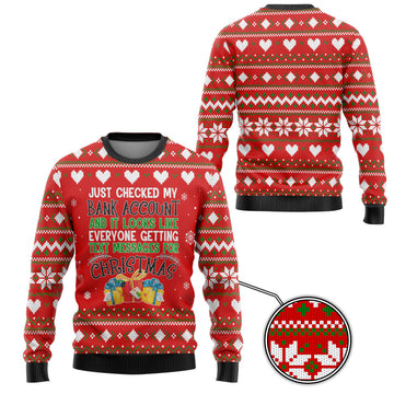 Gearhumans 3D Just Checked My Bank Account Christmas Custom Ugly Sweater