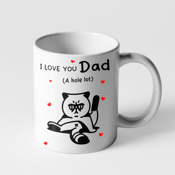 Gearhumans 3D I Love You Dad A Hole Lot Silvy Cat Mug