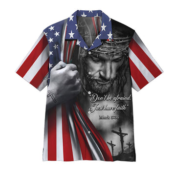 Gearhumans 3D Jesus Christian Don’t Be Afraid Just Have Faith Hawaii Shirt