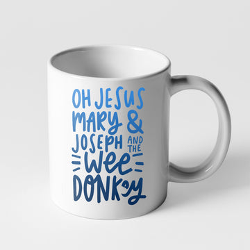 Gearhumans Oh Jesus Mary and Joseph And The Wee Donkey 3D Mug