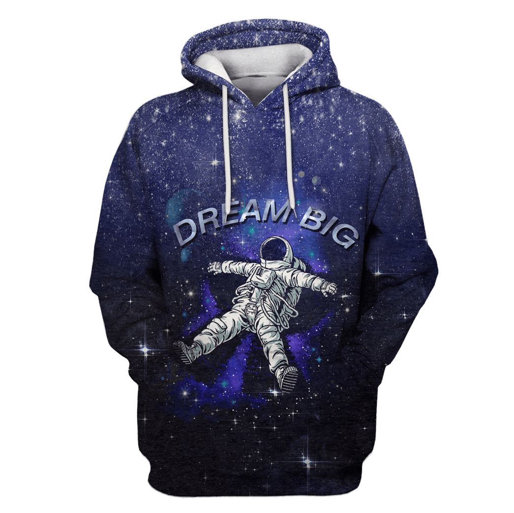 Astronaut in the space Dream Big Custom T-shirt - Hoodies Apparel HD-GH110387 3D Custom Fleece Hoodies Hoodie S 