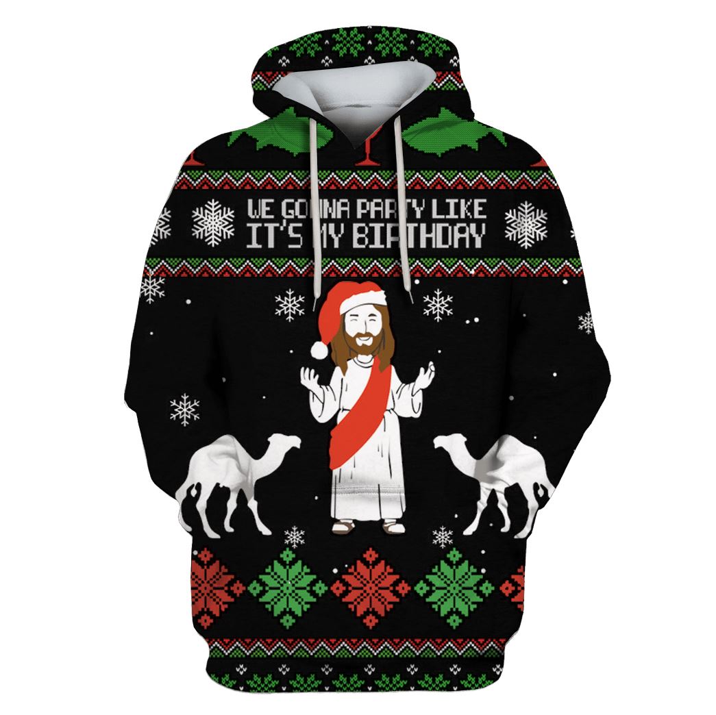 Christ Jesus We Gonna Party Like It's My Birthday Custom T-shirt - Hoodies Apparel HD-UGL110206 3D Custom Fleece Hoodies Hoodie S 