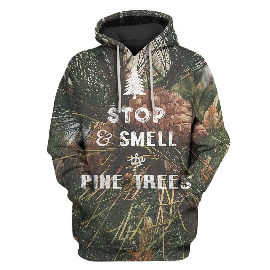 Custom T-shirt - Hoodies Stop And Smell The Pine Trees Apparel HD-GH20778 3D Custom Fleece Hoodies Hoodie S 