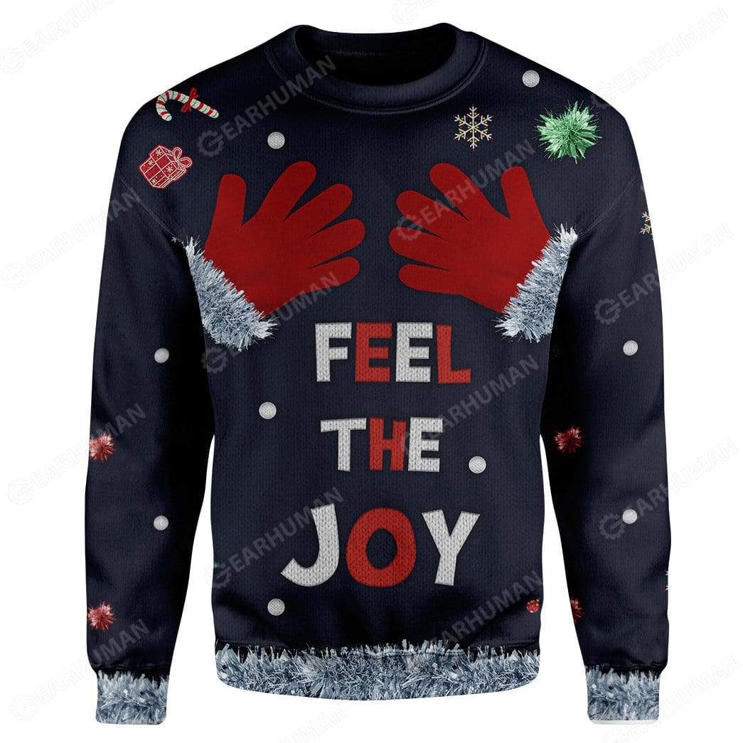 Custom Ugly Feel The Joy Christmas Sweater Jumper HD-TT25101907 Ugly Christmas Sweater 