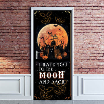 Gearhumans 3D Halloween I Hate You To The Moon And Back Custom Door Stickers