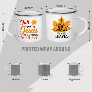 Gearhumans 3D Fall For Jesus He Never Leaves Custom Camping Mug