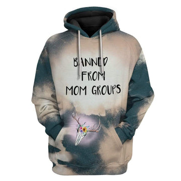 Gearhumans 3D Banned From Mom Groups Custom Hoodies Apparel