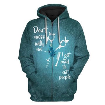 Gearhumans 3D Hairstylist Don't Mess With Me Custom Hoodie Apparel