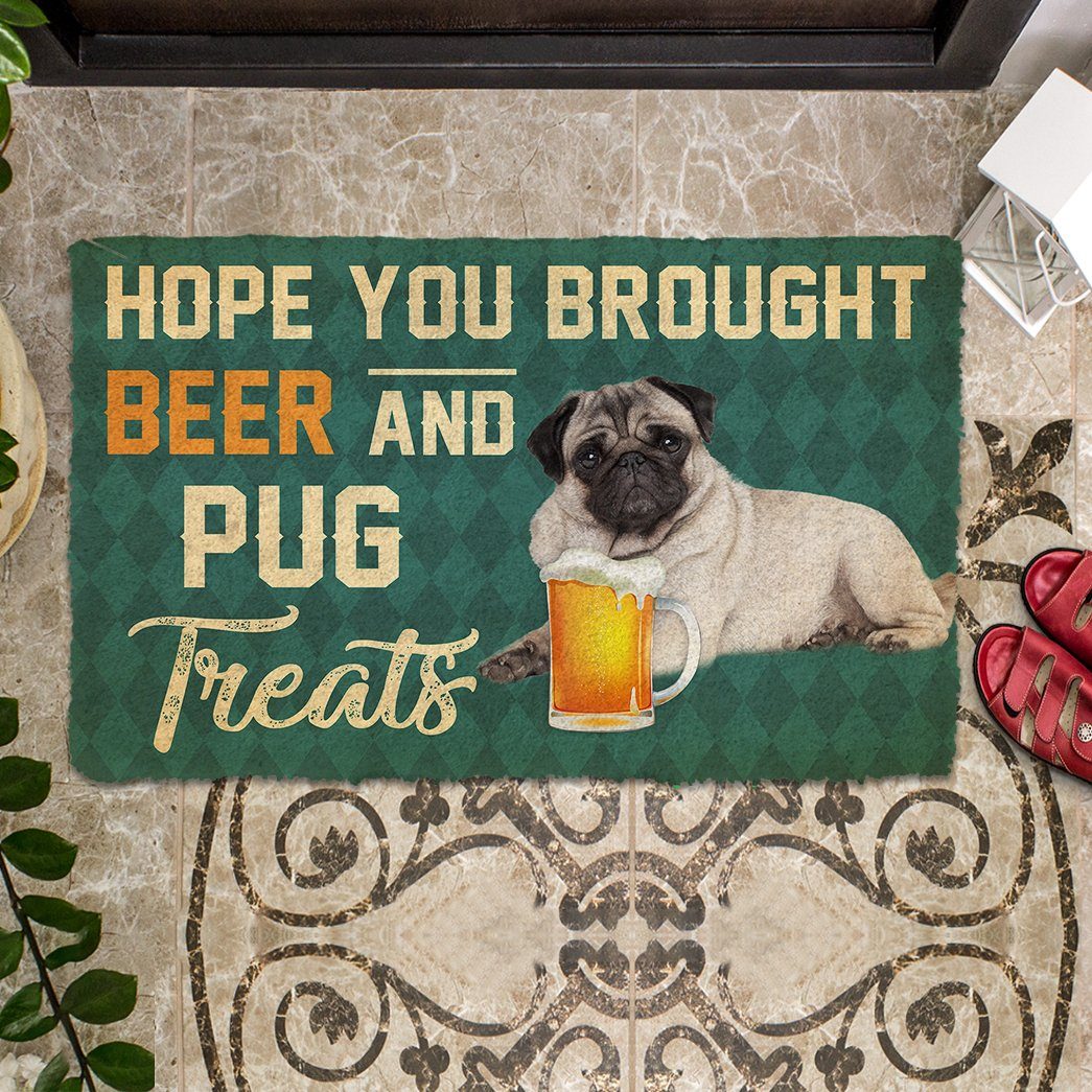 Gearhuman 3D Hope You Brought Beer And Pug Treats Doormat GK29013 Doormat