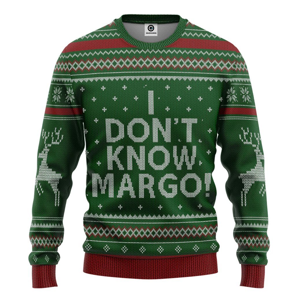 Gearhuman 3D I Dont Know Margo National Lampoon Christmas Vacation Ugly Sweater Custom Tshirt Hoodie Apparel GVC03115 3D Apparel Long Sleeve S 
