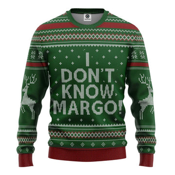 Gearhumans 3D I Dont Know Margo National Lampoon Christmas Vacation Ugly Sweater Custom Tshirt Hoodie Apparel