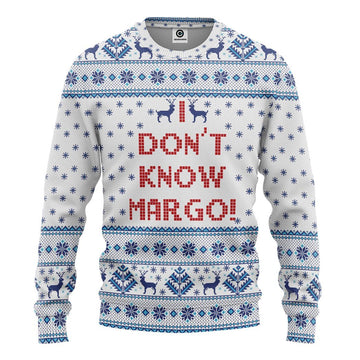 Gearhuman 3D I Dont Know Margo National Lampoons Christmas Vacation Ugly Sweater Custom Tshirt Hoodie Apparel GV03117 3D Apparel Long Sleeve S 