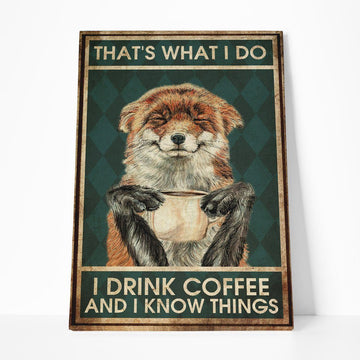 Gearhumans 3D I Drink Coffee And I Know Things Fox Canvas