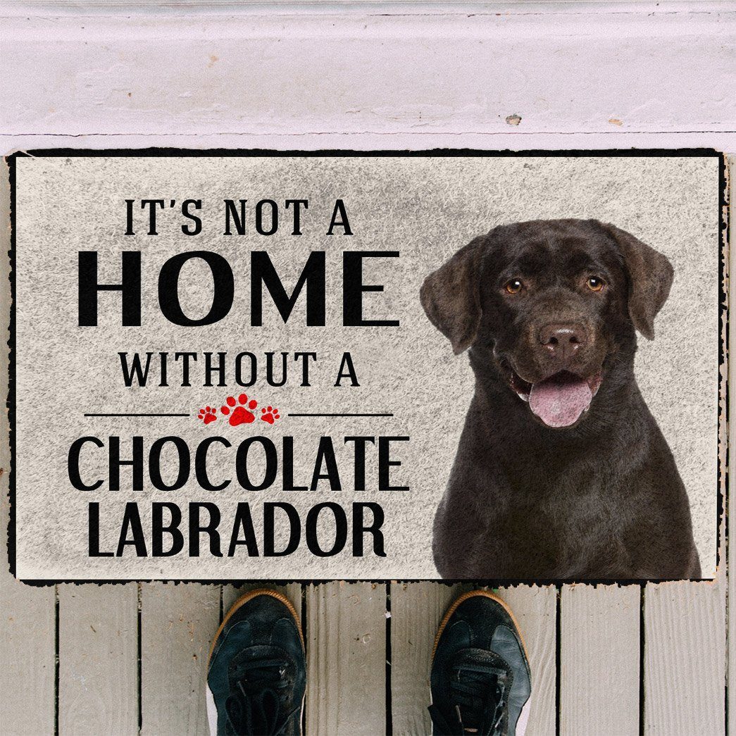 Gearhuman 3D Its Not A Home Without A Chocolate Labrador Custom Doormat GW02039 Doormat