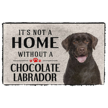 Gearhuman 3D Its Not A Home Without A Chocolate Labrador Custom Doormat GW02039 Doormat Doormat S(15,8''x23,6'')