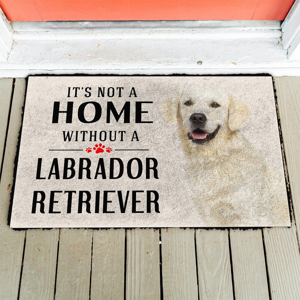 Gearhuman 3D Its Not A Home Without A Labrador Retriever Custom Doormat GW02037 Doormat