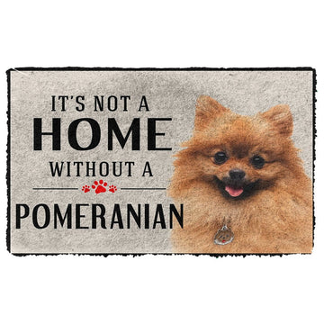 Gearhumans 3D Its Not A Home Without A Pomeranian Custom Doormat