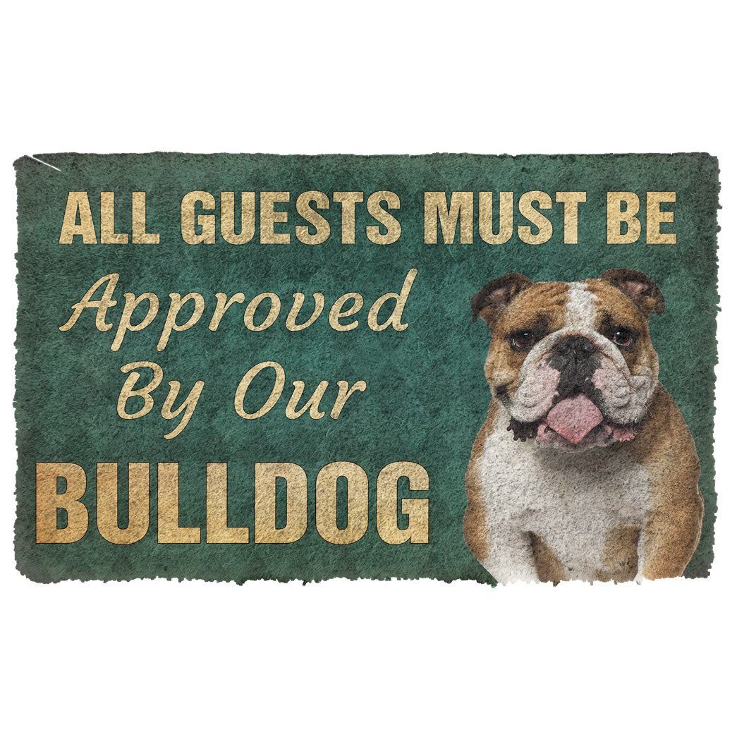 Gearhuman 3D Must Be Approved By Our Bulldog Custom Doormat GW27018 Doormat Doormat S(15,8''x23,6'')