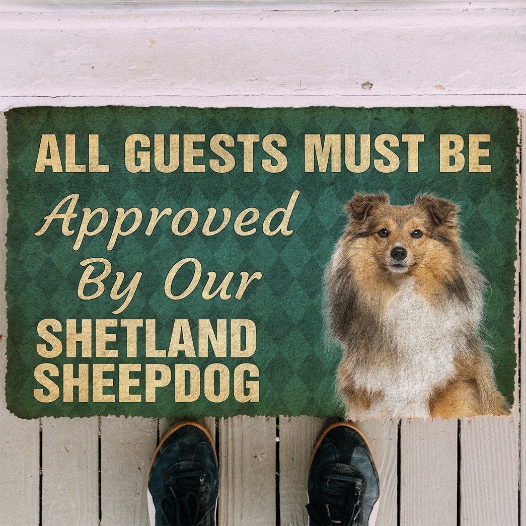 Gearhuman 3D Must Be Approved By Our Shetland Sheepdog Custom Doormat GW270120 Doormat