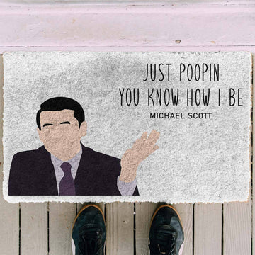 Just Poopin', You Know How I Be - Michael Scott Quote | Poster