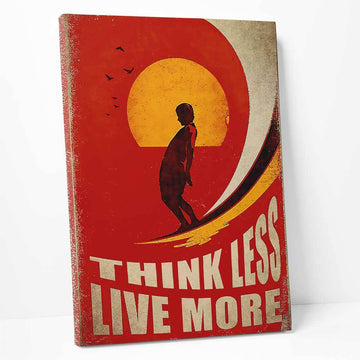 Gearhuman 3D Think Less Live More Canvas