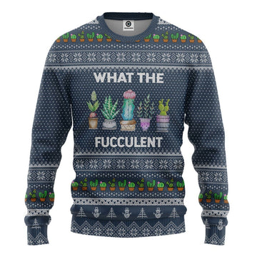 Gearhumans 3D What The Fucculent Ugly Sweater Custom Tshirt Hoodie Apparel