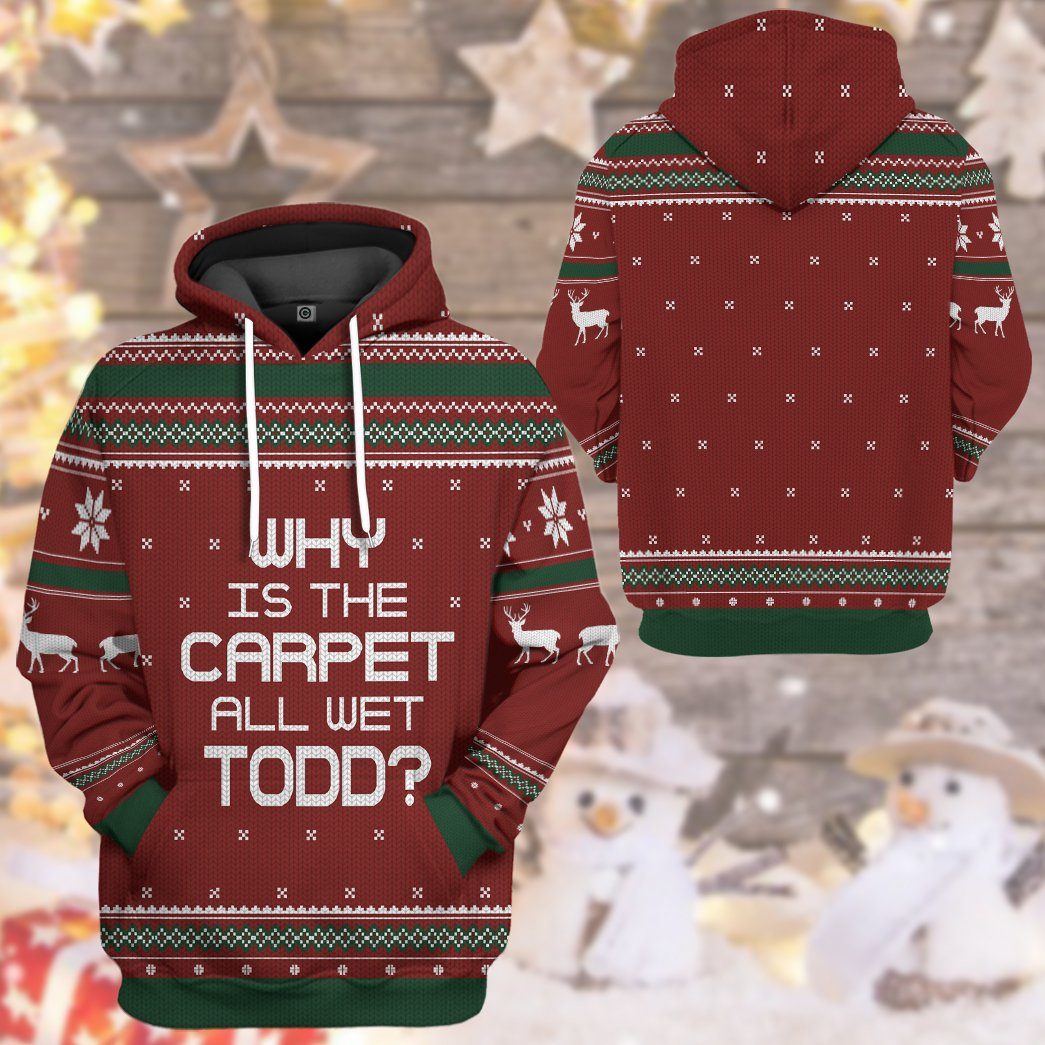 Gearhuman 3D Why Is The Carpet All Wet Todd National Lampoon Christmas Vacation Ugly Sweater Custom Tshirt Hoodie Apparel GVC03114 3D Apparel 