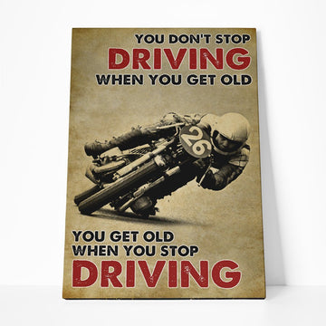 Gearhuman 3D You Get Old When You Stop Driving Motorbike Custom Canvas GB27014 Canvas 1 Piece Non Frame M
