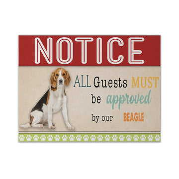 Gearhumans 3D All Guests Must Be Approved By Our Beagle Custom Canvas GW15048 Canvas 1 Piece Non Frame M