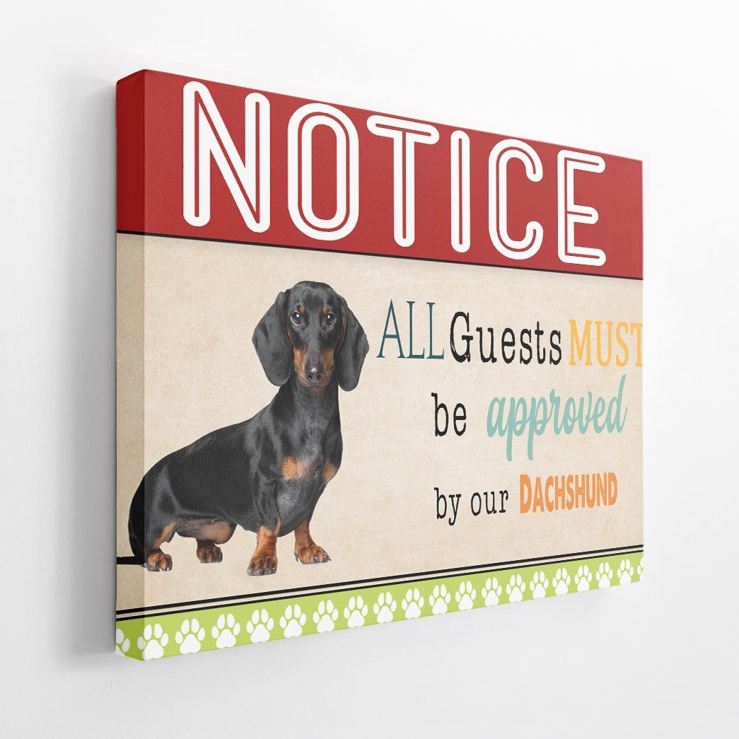 Gearhumans 3D All Guests Must Be Approved By Our Dachshund Custom Canvas GW150411 Canvas 