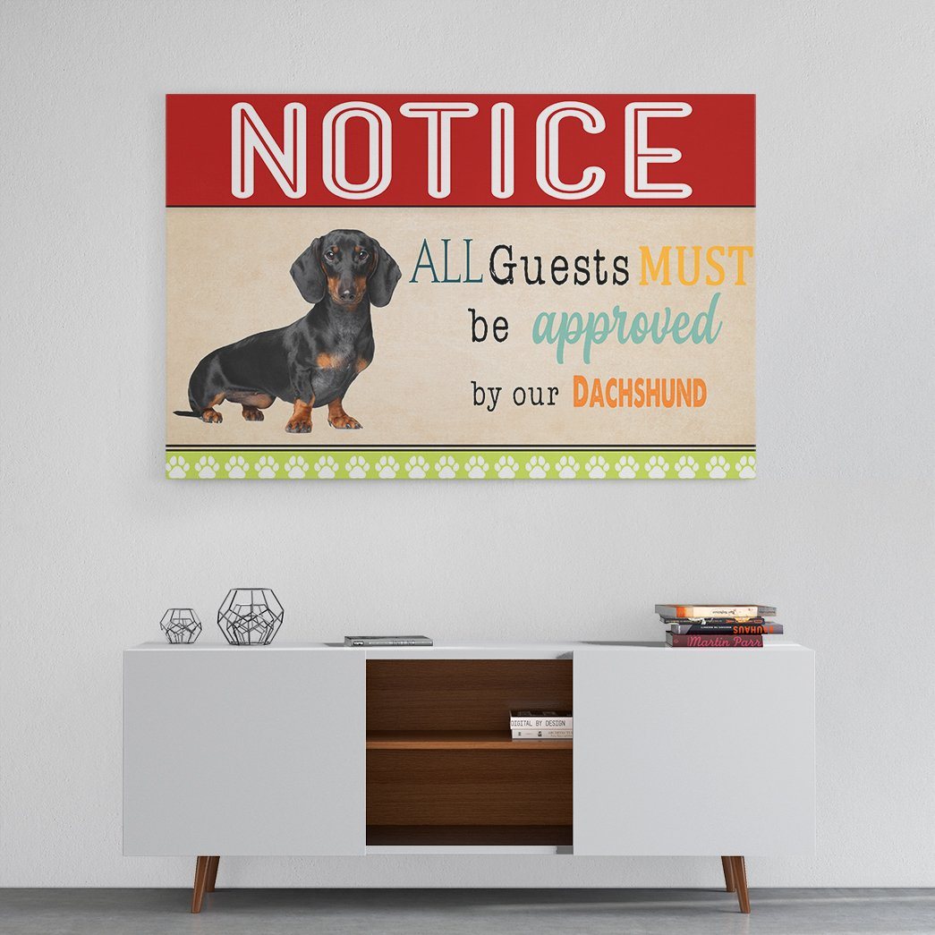 Gearhumans 3D All Guests Must Be Approved By Our Dachshund Custom Canvas GW150411 Canvas 