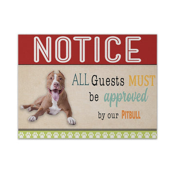 Gearhumans 3D All Guests Must Be Approved By Our Pitbull Custom Canvas