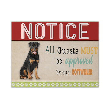 Gearhumans 3D All Guests Must Be Approved By Our Rottweiler Custom Canvas GW15049 Canvas 1 Piece Non Frame M