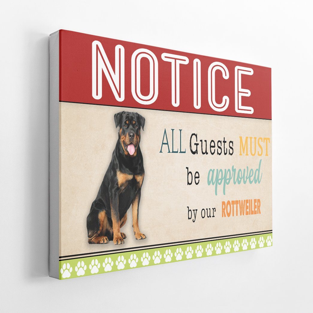 Gearhumans 3D All Guests Must Be Approved By Our Rottweiler Custom Canvas GW15049 Canvas 