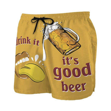 Gearhumans 3D Drink it its good beer Beach Shorts Swim Trunks