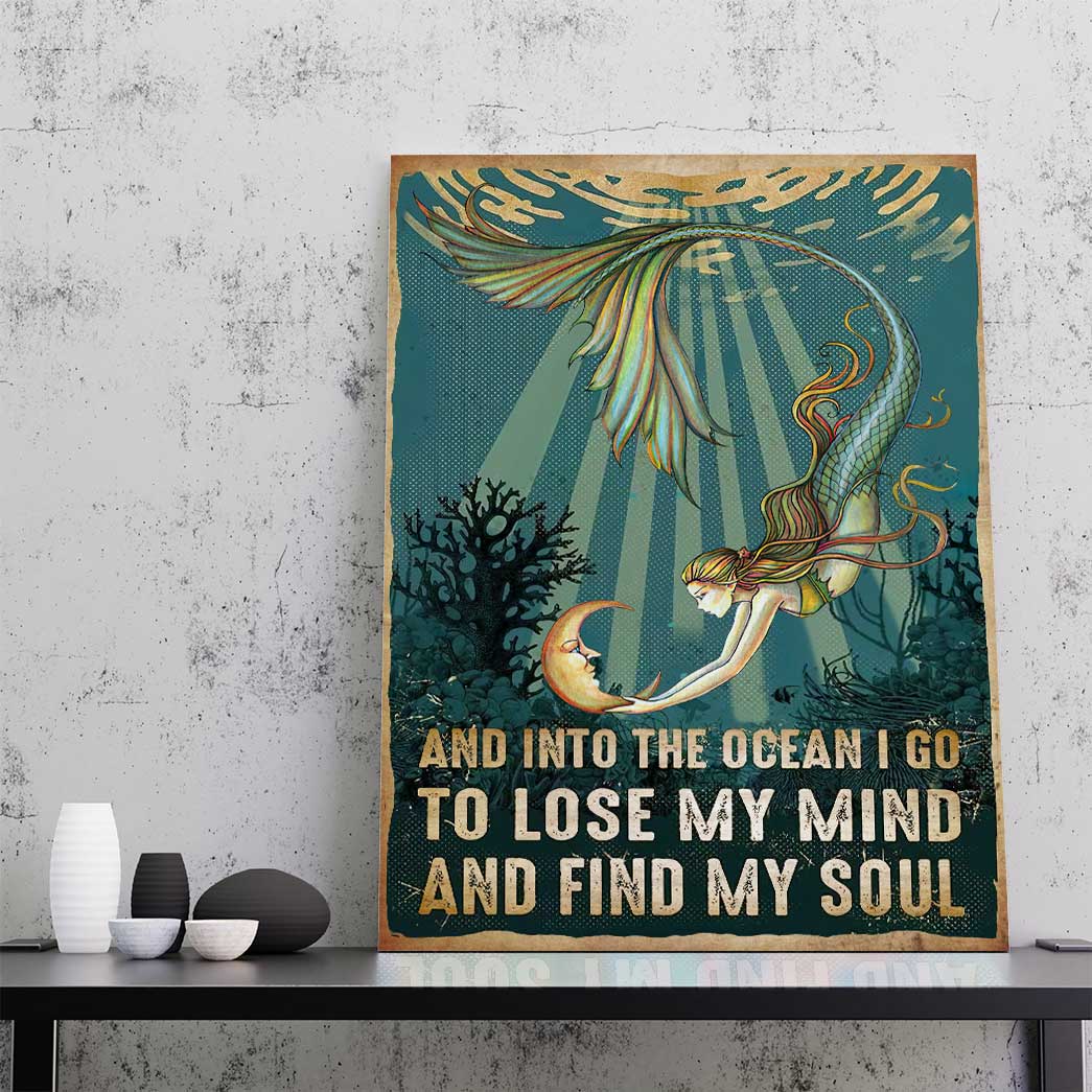 Gearhumans 3D Mermaid And Into The Ocean I Go To Lose My Mind And Find My Soul Custom Canvas GO22062110 Canvas 
