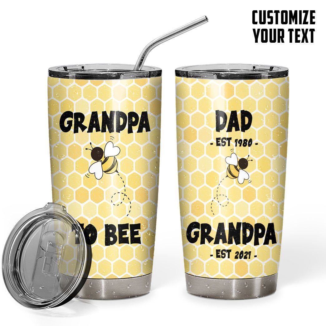 Gearhumans [Best Gift For Father's Day] 3D Grandpa To Bee Father Day Custom Text Tumbler GS080411 Tumbler