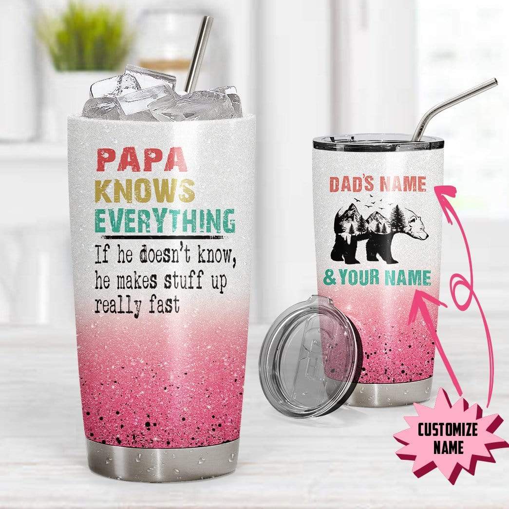 Gearhumans [Best Gift For Father's Day] Gearhuman 3D Papa Knows Everything Custom Name Design Vacuum Insulated Glitter Tumbler GV15054 Glitter Tumbler