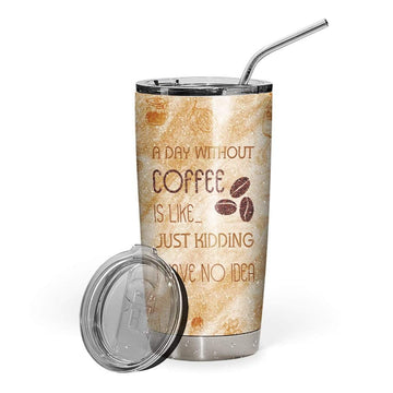 Gearhumans 3D A Day Without Coffee Custom Name Design Vacuum Insulated Glitter Tumbler