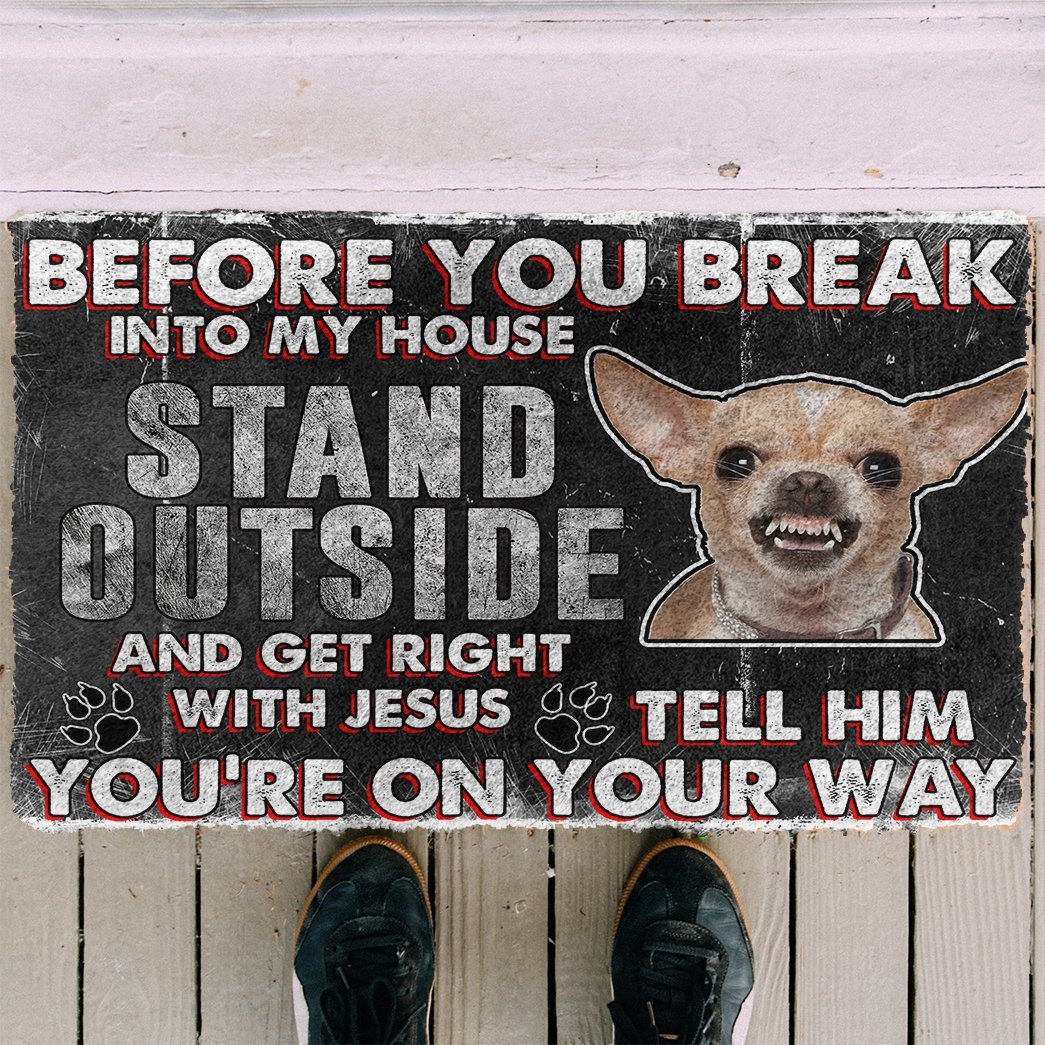 Gearhumans Gearhuman 3D Chihuahua Before You Break Into My House Custom Doormat GW010426 Doormat