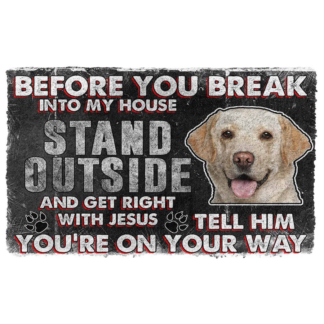Gearhumans Gearhuman 3D Labrador Retriever Before You Break Into My House Custom Doormat GW010431 Doormat Doormat S(15,8''x23,6'') 