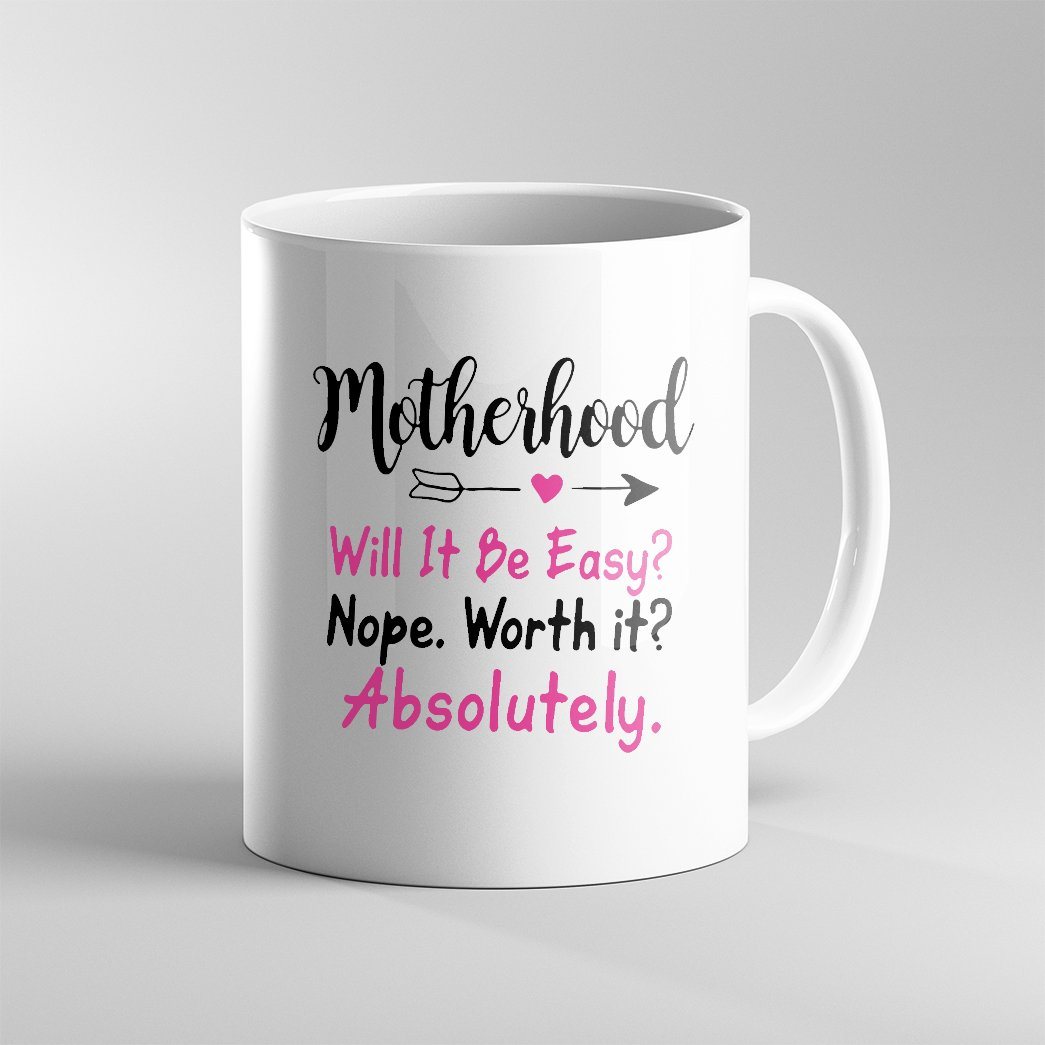 Gearhumans Gearhuman 3D Motherhood Worth It Mothers Day Gift Custom Name Mug GW26038 Mug