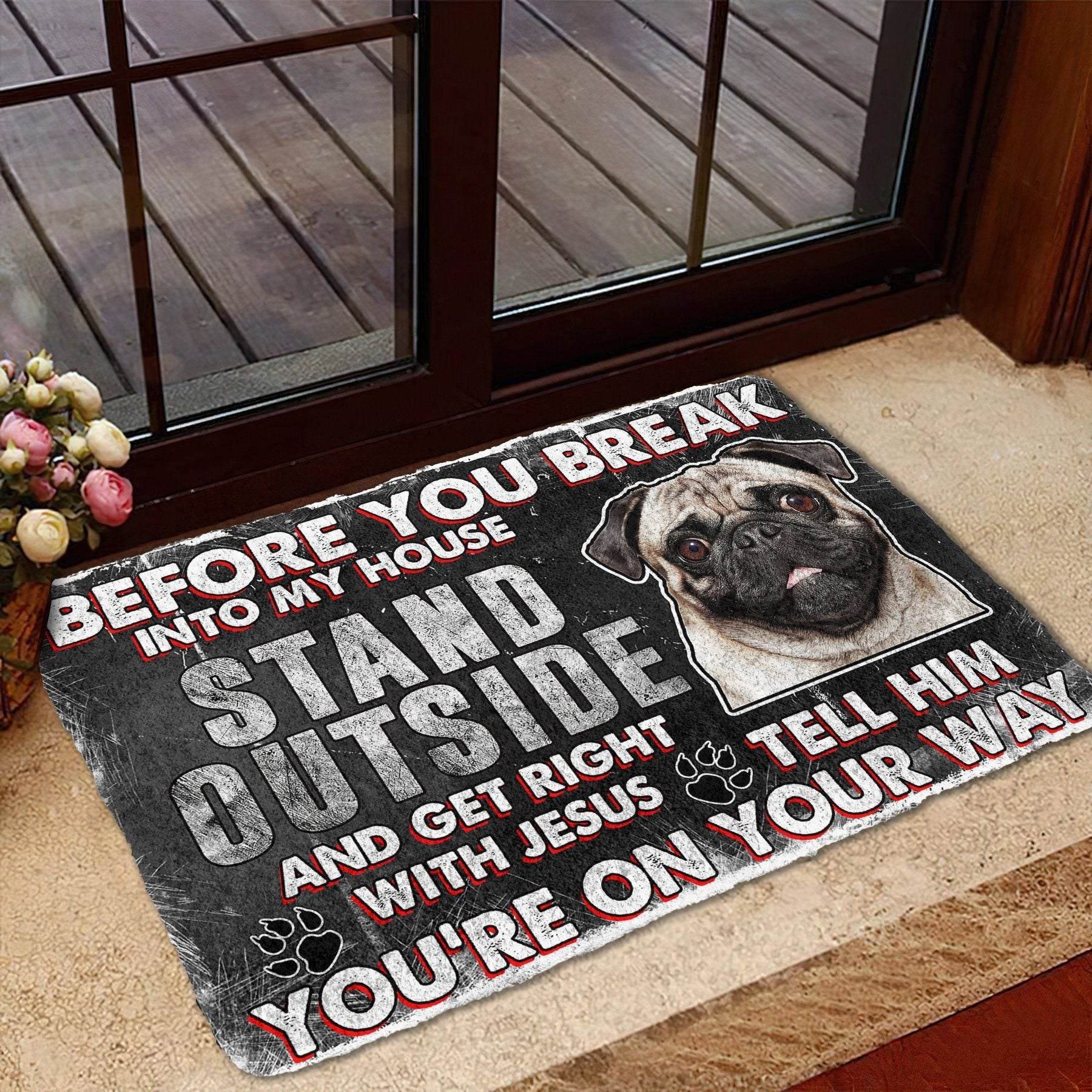 Gearhumans Gearhuman 3D Pug Before You Break Into My House Custom Doormat GW010429 Doormat