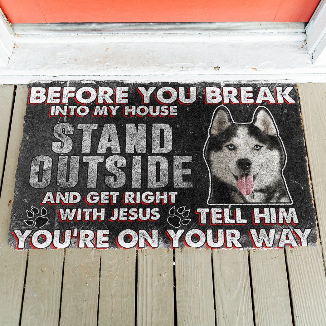 Gearhumans Gearhuman 3D Siberian Husky Before You Break Into My House Custom Doormat GW010421 Doormat