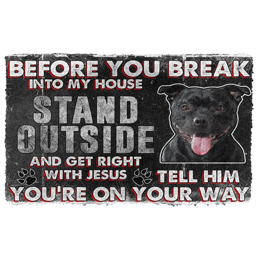 Gearhumans Gearhuman 3D Staffordshire Bull Terrier Before You Break Into My House Custom Doormat GW010424 Doormat Doormat S(15,8''x23,6'') 