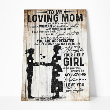 Gearhumans 3D To My Mom You Will Always Be My Loving Mother Poster Canvas