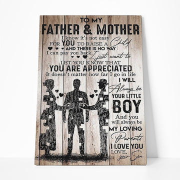 Gearhumans To My Father And Mother I Know Its Not Easy For You To Raise A Child Canvas
