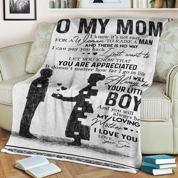 Gearhumans To my mom I know it's not easy to raise a man blanket